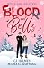 Blood and Bells (Hexes and Holidays #1)