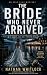 The Bride Who Never Arrived...