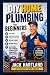 DIY Home Plumbing for Begin...