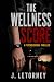 The Wellness Score by J. Letorney The Wellness Score by J. Letorney