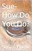 Sue-How Do You Do? (Journey...