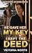 He Gave Her My Key. I Kept ...
