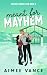 Meant for Mayhem by Aimee Vance
