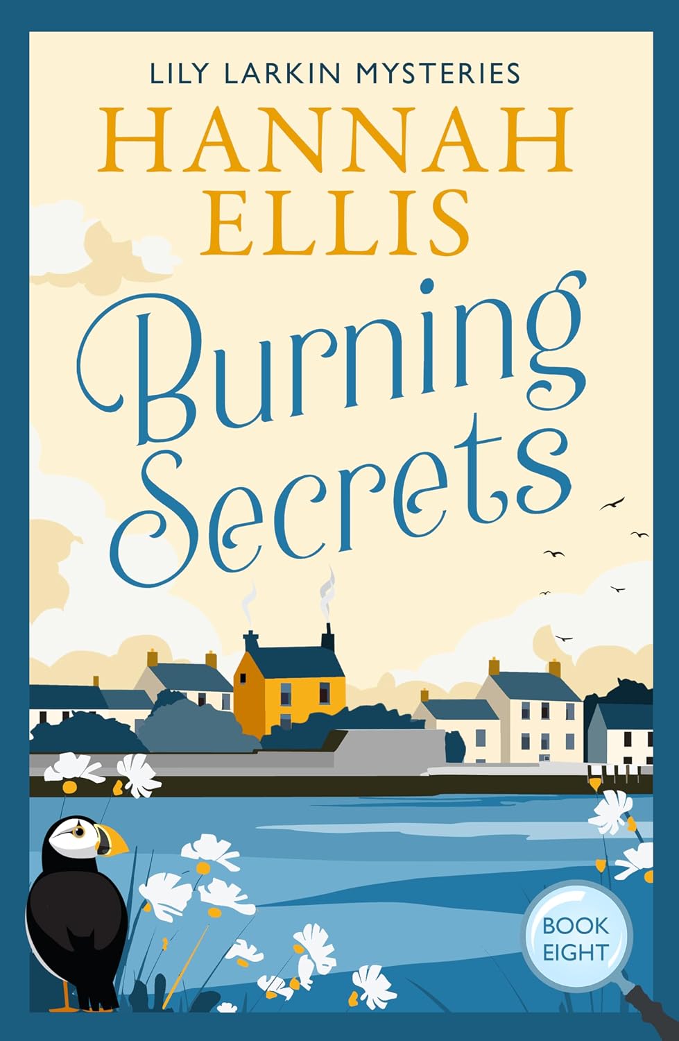 Burning Secrets: A cosy mystery set in Cornwall (Lily Larkin Mysteries Book 8)
