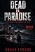 Dead In Paradise: The Archi...
