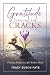 Gratitude Through the Crack...
