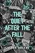 The Quiet After The Fall (Free Fall Duet #2)