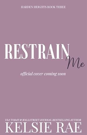 Restrain Me
