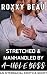 Stretched & Manhandled by A...
