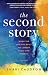 The Second Story by Shari Caudron The Second Story by Shari Caudron