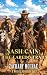 Nash Cain: The Laredo Trail: Α Classic Western Adventure Series