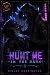 Hunt Me in the Dark: A Dark MM Romance