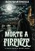 Morte a Firenze: Un thrille...