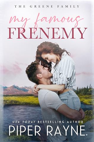 My Famous Frenemy (The Greene Family, #6)