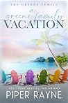 A Greene Family Vacation by Piper Rayne A Greene Family Vacation by Piper Rayne