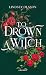 To Drown a Witch