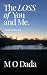 The Loss of You & Me: Haiku...