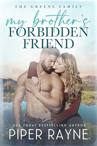 My Brother's Forbidden Friend (The Greene Family, #9)