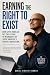 Earning the Right to Exist:...