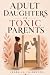 Adult Daughters of Toxic Parents by Isabella Fairbrook