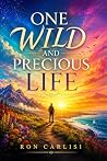 One Wild and Prec...