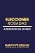 Elecciones Robadas: El Derr...