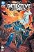 Batman: Detective Comics, Vol. 3: The Courage That Kills