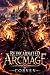 Reincarnated Archmage: A Li...