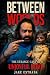 Between Worlds: The Strange...