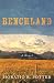 Benchland: A Novel