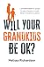 Will Your Grandkids Be OK?:...