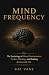 MIND FREQUENCY: The Psychol...