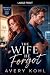 The Wife He Forgot