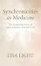 Synchronicities as Medicine...