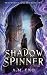 The Shadow Spinner