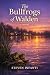 The Bullfrogs of Walden (Th...