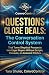 QUESTIONS CLOSE DEALS: The ...