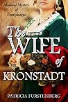 The Wife of Kronstadt: Medieval Mystery of Transylvania