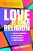 Love Is Good Religion by Trey Ferguson
