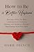 How to Be a Better Husband Marriage Advice for Men by Marie French