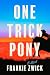 One Trick Pony