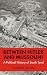Between Hitler and Mussolin...