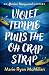 Violet Temple Pulls the Oh Crap Strap by Marie Ryan McMillan