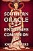 The Southern Oracle & End T...