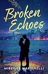 Broken Echoes: A ...