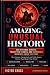 Amazing, Unusual History: T...