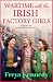 Wartime with the Irish Factory Girls by Freya Kennedy
