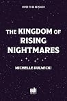 The Kingdom of Rising Nightmares The Kingdom of Rising Nightmares