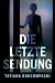 Die letzte Sendung