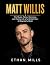 Matt Willis: The Music, Fam...